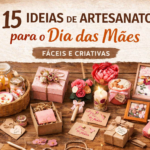 Ideias criativas para o dia das mães